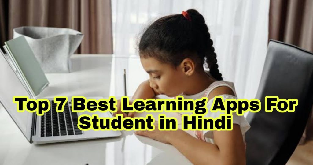 Top 7 Best Learning Apps For Student in Hindi