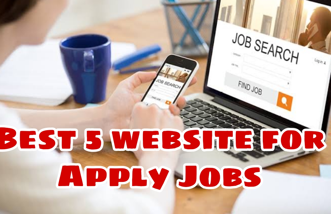 Best 5 website for Apply Jobs